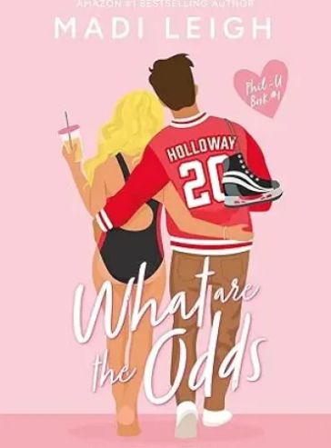 What Are The Odds?: A college hockey romance. (Phil-U Book 1) - Free online novel on NovelFlow What Are The Odds?: A college hockey romance. (Phil-U Book 1) cover - Read free novel on NovelFlow