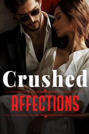 Crushed Affections (Dominic and Bella) - Free online novel on NovelFlow Crushed Affections (Dominic and Bella) cover - Read free novel on NovelFlow