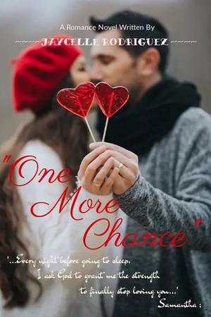 One More Chance by Jaycelle Rodriguez - Free online novel on NovelFlow One More Chance by Jaycelle Rodriguez cover - Read free novel on NovelFlow