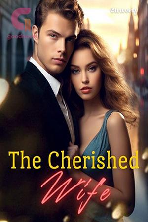 The Cherished Wife by Chweety - Free online novel on NovelFlow The Cherished Wife by Chweety cover - Read free novel on NovelFlow