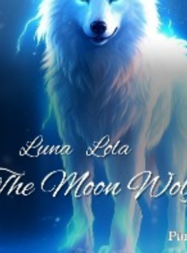 Luna Lola-The Moon Wolf by Park Kara - Free online novel on NovelFlow Luna Lola-The Moon Wolf by Park Kara cover - Read free novel on NovelFlow