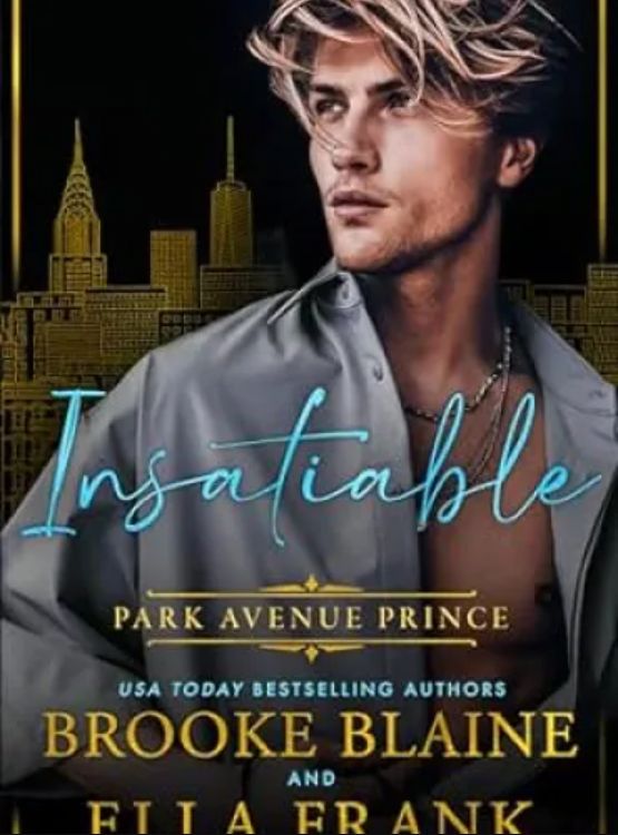 Insatiable Park Avenue Prince (Park Avenue Princes Book 2) cover - Read free novel on NovelFlow