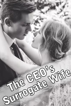 The CEO’s Surrogate Wife - Free online novel on NovelFlow The CEO’s Surrogate Wife cover - Read free novel on NovelFlow