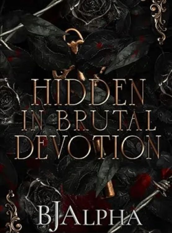 Hidden In Brutal Devotion (The Brutal Duet Book 1) (The Brutal Series) cover