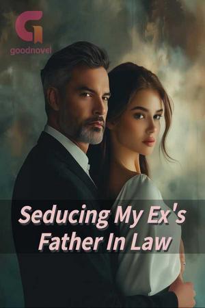 Seducing My Ex's Father In Law by Caroline Above Story - Free online novel on NovelFlow Seducing My Ex's Father In Law by Caroline Above Story cover - Read free novel on NovelFlow