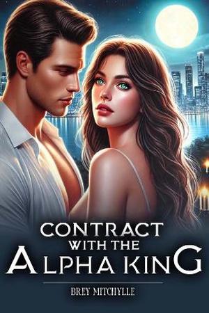 Contract With The Alpha King by Brey Mitchylle - Free online novel on NovelFlow Contract With The Alpha King by Brey Mitchylle cover - Read free novel on NovelFlow