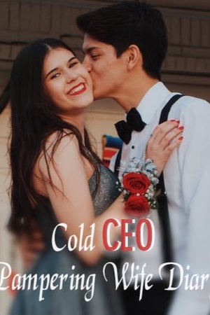 Cold CEO Pampering Wife Diary - Free online novel on NovelFlow Cold CEO Pampering Wife Diary cover - Read free novel on NovelFlow