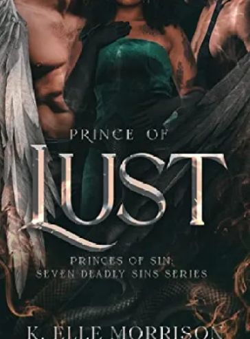 Prince Of Lust (Princes Of Sin: The Seven Deadly Sins series Book 1) - Free online novel on NovelFlow Prince Of Lust (Princes Of Sin: The Seven Deadly Sins series Book 1) cover - Read free novel on NovelFlow