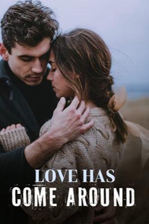 LOVE HAS COME AROUND - Free online novel on NovelFlow LOVE HAS COME AROUND cover - Read free novel on NovelFlow