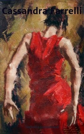 Cassandra Cassandra Farrelli: Scarlet Women Book 1 cover