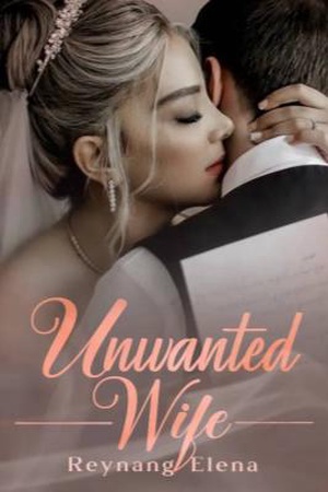 Unwanted Wife - Free online novel on NovelFlow Unwanted Wife cover - Read free novel on NovelFlow