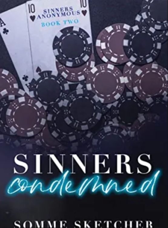 Sinners Condemned : An Enemies to Lovers Mafia Romance (Sinners Anonymous Book 2) - Free online novel on NovelFlow Sinners Condemned : An Enemies to Lovers Mafia Romance (Sinners Anonymous Book 2) cover - Read free novel on NovelFlow
