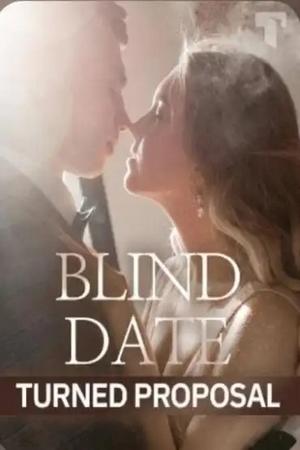 Blind Date Turned Proposal (Josie and Dexter) cover