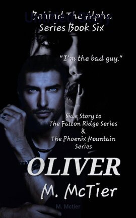 Behind The Alpha Series Book 6 Oliver - Free online novel on NovelFlow Behind The Alpha Series Book 6 Oliver cover - Read free novel on NovelFlow