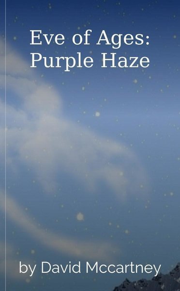 Eve of Ages: Purple Haze cover