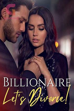Billionaire, Let's Divorce! by BELLA - Free online novel on NovelFlow Billionaire, Let's Divorce! by BELLA cover - Read free novel on NovelFlow