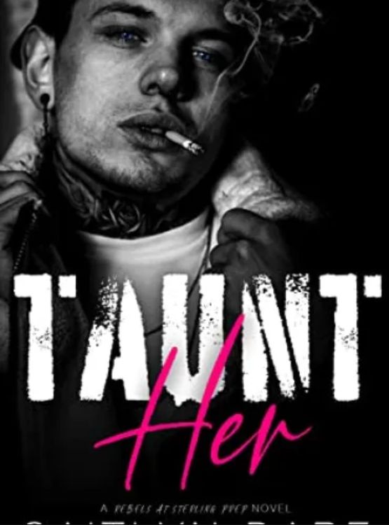 Taunt Her: A Dark High School Bully Romance (Rebels at Sterling Prep Book 1) cover