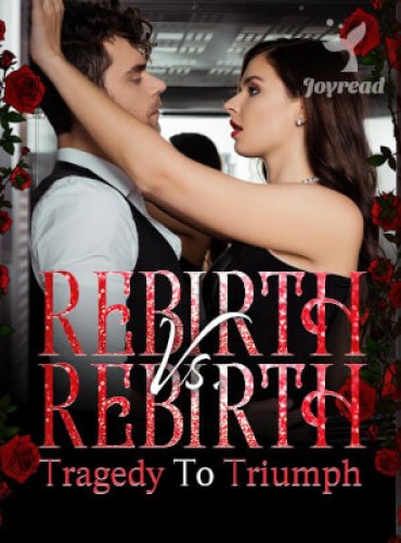 Rebirth vs. Rebirth: Tragedy to Triumph ( Violeta and Zelena ) Novel - Free online novel on NovelFlow Rebirth vs. Rebirth: Tragedy to Triumph ( Violeta and Zelena ) Novel cover - Read free novel on NovelFlow