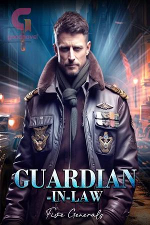 Guardian-In-Law by Five Generals - Free online novel on NovelFlow Guardian-In-Law by Five Generals cover - Read free novel on NovelFlow