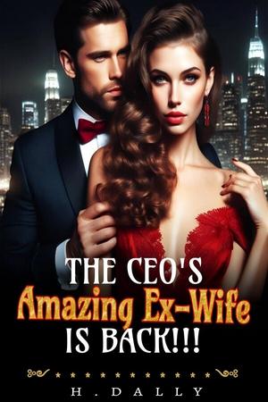 The CEO's Amazing Ex-Wife Is Back! - Free online novel on NovelFlow The CEO's Amazing Ex-Wife Is Back! cover - Read free novel on NovelFlow