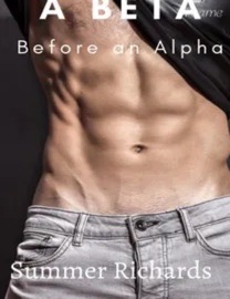 A Beta Before An Alpha - Free online novel on NovelFlow A Beta Before An Alpha cover - Read free novel on NovelFlow