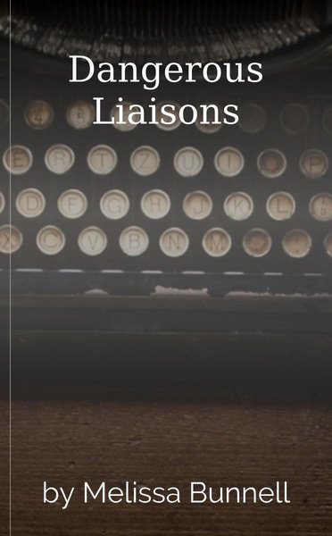 Dangerous Liaisons - Free online novel on NovelFlow Dangerous Liaisons cover - Read free novel on NovelFlow