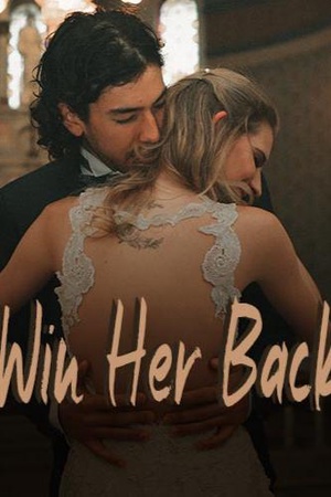 Win Her Back - Free online novel on NovelFlow Win Her Back cover - Read free novel on NovelFlow
