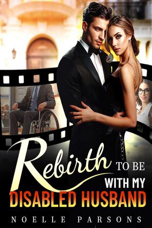 Rebirth to Be with My Disabled Husband (or The Ninth Bride) - Free online novel on NovelFlow Rebirth to Be with My Disabled Husband (or The Ninth Bride) cover - Read free novel on NovelFlow