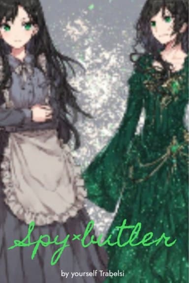 Spy×Butler - Free online novel on NovelFlow Spy×Butler cover - Read free novel on NovelFlow