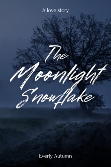 The Moonlight Snowflake - Free online novel on NovelFlow The Moonlight Snowflake cover - Read free novel on NovelFlow