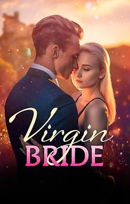 Virgin Bride - Free online novel on NovelFlow Virgin Bride cover - Read free novel on NovelFlow