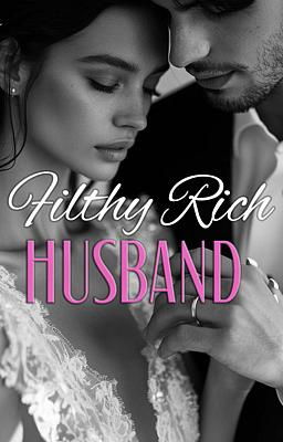 Filthy Rich Husband - Free online novel on NovelFlow Filthy Rich Husband cover - Read free novel on NovelFlow