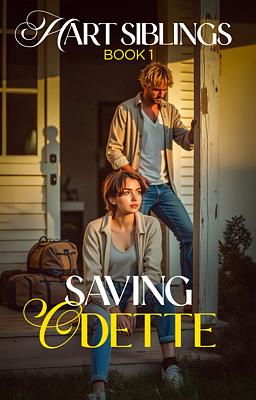 Hart Siblings Book 1: Saving Odette - Free online novel on NovelFlow Hart Siblings Book 1: Saving Odette cover - Read free novel on NovelFlow