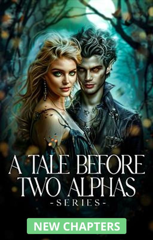 A Tale Before Two Alphas Series cover