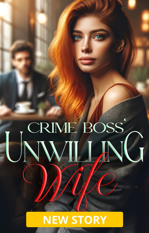 Crime Boss' Unwilling Wife - Free online novel on NovelFlow Crime Boss' Unwilling Wife cover - Read free novel on NovelFlow