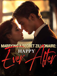 Marrying A Secret Zillionaire Happy Ever After - Free online novel on NovelFlow Marrying A Secret Zillionaire Happy Ever After cover - Read free novel on NovelFlow