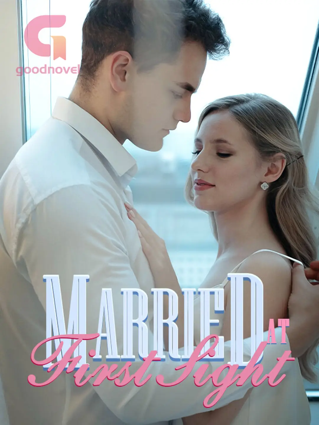 Married at First Sight - Free online novel on NovelFlow Married at First Sight cover - Read free novel on NovelFlow