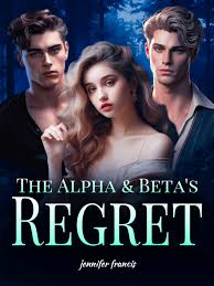 The Alpha & Beta's Regret - Free online novel on NovelFlow The Alpha & Beta's Regret cover - Read free novel on NovelFlow